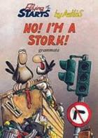 No i'm a stork /