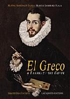 El Greco : ο Έλληνας : the Greek