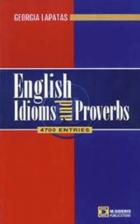 English idioms and proverbs : 4700 entries /