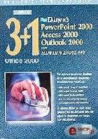 3+1 Office 2000 : ελληνικά PowerPoint 2000, Access 2000, Outlook 2000 συν εισαγωγή στους Η/Υ.