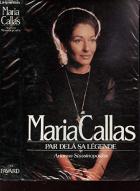 Maria Callas par dela sa legende /
