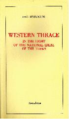 Western Thrace : In the light of the national ideal of the Turks /