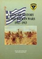 A concise history of the Balkan wars 1912-1913 /