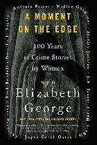A moment on the edge : 100 years of crime stories by women /