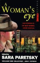 A woman's eye : new stories by the best women crime writers /