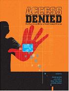 Access denied : the practice and policy of global internet filtering /