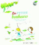Les petits bonheurs / chante par Domitille et Amaury ; illustre par Olivier Tallec.