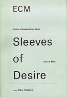 Sleeves of desire : a cover story /