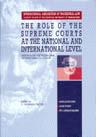 The role of the supreme courts at the national and international level : reports for the Thessaloniki International Colloquium, faculty of law of the Aristotle University of Thessaloniki, 21-25 May 1997
