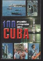 100 preguntas y respuestas sobre Cuba /