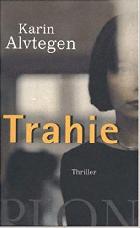 Trahie : thriller /