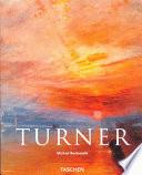 J. M. W. Turner, 1775-1851 : the world of light and colour /