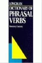 Longman dictionary of phrasal verbs /