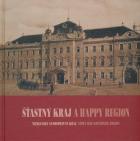 Stastny kraj = A happy region : Nitriansky samospravny kraj = Nitra self-governing region /