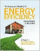 The homeowner's handbook to energy efficiency : a guide to big and small improvements /