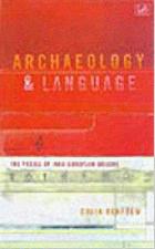 Archeology and language : the puzzle of the Indo-European ogigins /