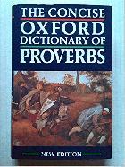 The Concise Oxford dictionary of proverbs /