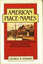 American place names : a concise and selective dictionary for the continental United States of America /