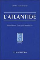 L'antlantide : petite histoire d'un mythe platonicien/