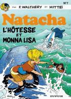 L' hotesse et Monna Lisa ; Natacha et les petits miquets /