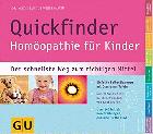 Quickfinder Homoopathie fur Kinder : der schnellste Weg zum richtigen Mittel /